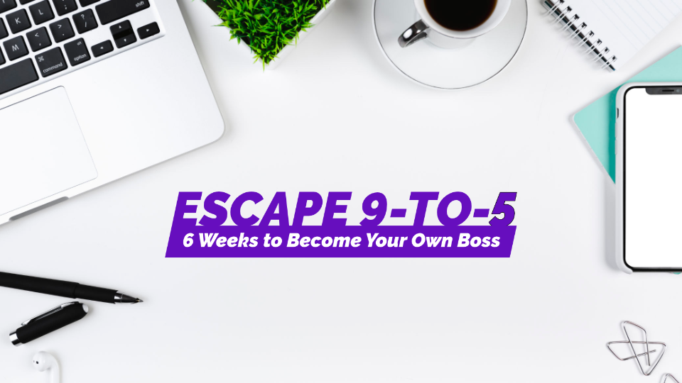 escape-9-to-5-join-the-6-week-live-program